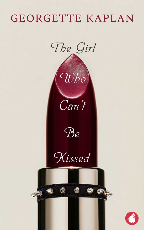 The Girl Who Can't Be Kissed by Georgette Kaplan