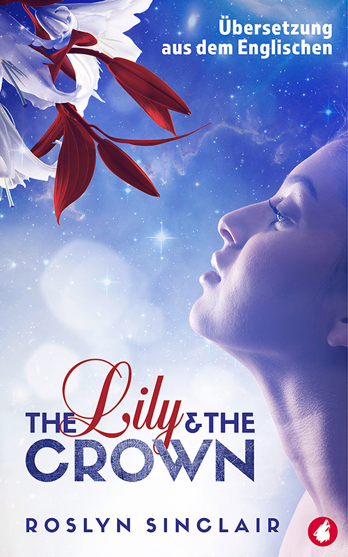 The Lily and the Crown von Roslyn Sinclair