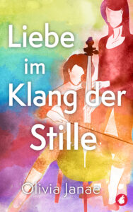 Liebe im Klang der Stille von Olivia Janae