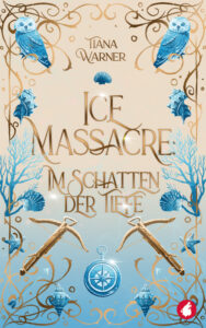 Ice Massacre: Im-Schatten der Tiefe von Tiana Warner