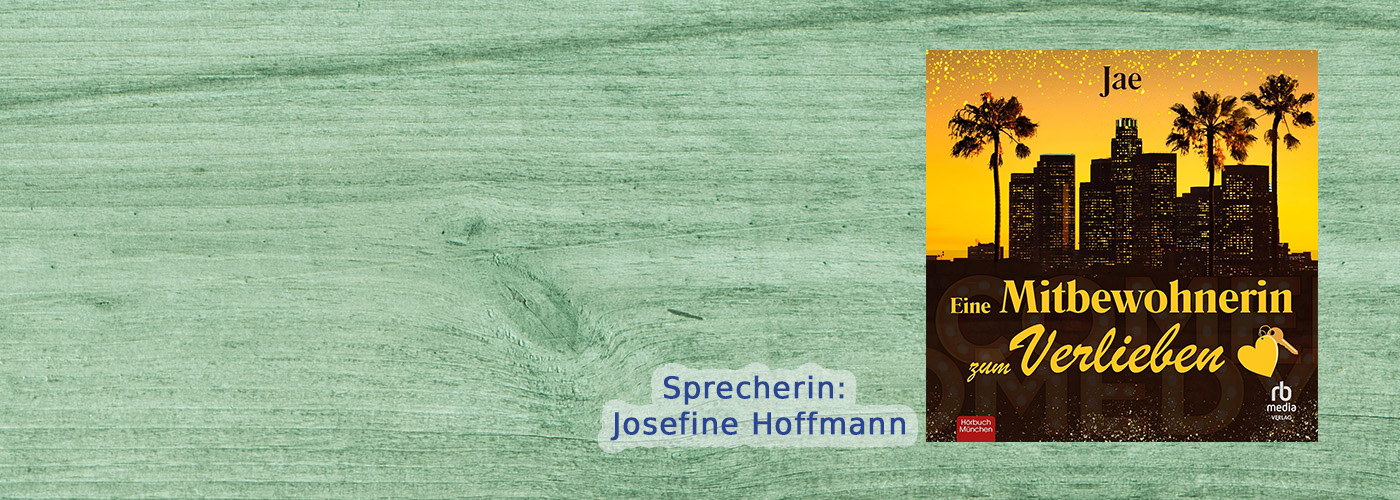 Hörbuch - Eine Mitbewohnerin zum Verlieben von Jae