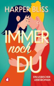 Immer noch du von Harper Bliss