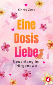 Eine Dosis Liebe von Chris Zett