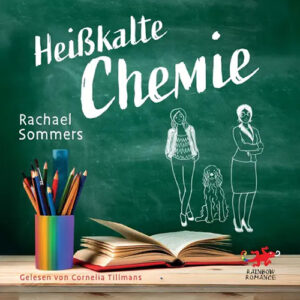 Heißkalte Chemie von Rachael Sommers