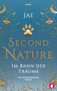 Second Nature: Im Bann der Träume von Jae