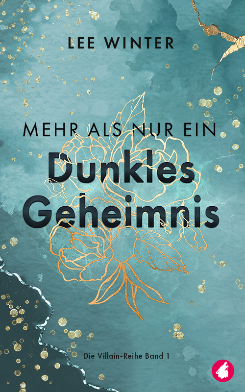 Mehr als nur ein dunkles Geheimnis Villain-Reihe 1 von Lee Winter