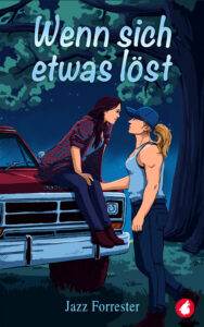Wenn sich etwas löst von Jazz Forrester