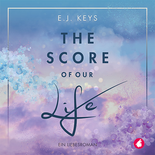 The Score of Our Life: ein Liebesroman