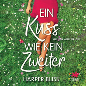 Ein Kuss wie kein zweiter von Harper Bliss